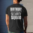 Birthday Security Squad Tshirt Men's Back Print T-shirt Gifts for Him