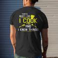 Chef Geek Food I Cook And I Know Things Men's T-shirt Back Print Gifts for Him