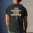 Coffee Lovers Grandpa Caffeine Cafe Java GrandfatherMen's Back Print T-shirt Gifts for Him