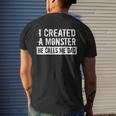 Mens I Created A Monster He Calls Me Dad Fathers Day Men's T-shirt Back Print Gifts for Him