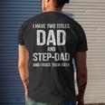 Mens Dad And Step Dad Fathers Day Idea Men's T-shirt Back Print Gifts for Him