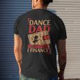 Dance Dad I Dont Dance I Finance Dancing Daddy Men's Back Print T-shirt Gifts for Him