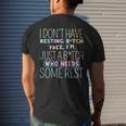 I Dont Have Resting B-Itch Face Im Just A B-Itch Tie Dye Men's Back Print T-shirt Gifts for Him