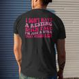 I Dont Have A Resting Bitch Face Im Just A Bitch Men's Back Print T-shirt Gifts for Him
