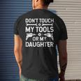 Dont Touch My Tools Or My Daughter Funny Mechanic Mens Back Print T-shirt Gifts for Him