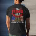Father And Veteran Nothing Scares Me Relatives Veterans Dad Men's T-shirt Back Print Gifts for Him