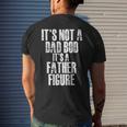 Fathers Day Its Not A Dad Bod Its A Father Figure Gift For Mens Mens Back Print T-shirt Gifts for Him