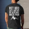 Mens Fathers Day Vet Bod Like Dad Bod But More Back Pain Men's Back Print T-shirt Gifts for Him