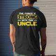 The Force Is Strong With This My Uncle Men's T-shirt Back Print Gifts for Him