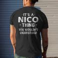 Its A Nico Thing Funny Novelty Gifts Name Men Mens Back Print T-shirt Gifts for Him
