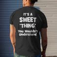 Its A Sweet Thing You Wouldnt Understand Swee For Sweet Mens Back Print T-shirt Gifts for Him