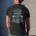 Its An Adley Thing You Wouldnt Understand Adley For Adley Men's T-shirt Back Print Gifts for Him
