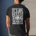 Its An Evans Thing You Wouldnt Understand | Family Name Mens Back Print T-shirt Gifts for Him