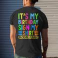 Its My Birthday Sign My Backside Please Birthday Men's Back Print T-shirt Gifts for Him