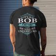 Its A Bob Thing You Wouldnt Understand V4 Men's T-shirt Back Print Gifts for Him