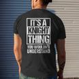 Its A Knight Thing You Wouldnt Understand Surname Name Men's T-shirt Back Print Gifts for Him