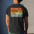 Its Me Hi Im The Dad Its Me Fathers Day Mens Dad Mens Back Print T-shirt Gifts for Him