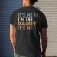 Its Me Hi Im The Daddy Its Me Funny For Daddy Dad Daddy Mens Back Print T-shirt Gifts for Him