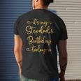 It’S My Stepdad’S Birthday Today Bday Matching Men's Back Print T-shirt Gifts for Him