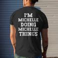 Im Michelle Doing Michelle Things Name Men's T-shirt Back Print Gifts for Him
