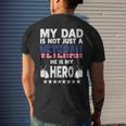 My Dad Is Not Just A Veteran He Is My Hero Father Daddy Mens Back Print T-shirt Gifts for Him