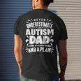 Never Underestimate An Autism Dad Autism Awareness Gift For Mens Mens Back Print T-shirt Gifts for Him