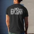 No My Car Isnt Done Yet Car Repair Automotive Mechanic Mens Back Print T-shirt Gifts for Him