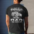 Im Not The Step Dad Im The Dad That Stepped Up Men's T-shirt Back Print Gifts for Him