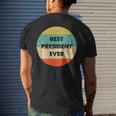 President | Best President Ever Mens Back Print T-shirt Gifts for Him