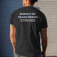 Respect My Trans Homies Or Im Gonna Identify Transgender Men's Back Print T-shirt Gifts for Him