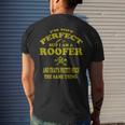Roofer Funny Roofing Mechanic Perfect Roofing Pun Mens Back Print T-shirt Gifts for Him