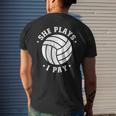 She Plays I Pay Volleyball Dad Of A Volleyball Player Father Men's Back Print T-shirt Gifts for Him
