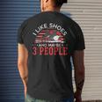 I Like Shoes And Maybe 3 People Shoe Collector Sneakerhead Men's Back Print T-shirt Gifts for Him