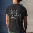 Sorry Cant Baseball Bye Baseball Mom Dad Baseball Lover Men's Back Print T-shirt Gifts for Him
