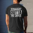 Straight Outta The Garage Funny Car Mechanic Gift Mens Back Print T-shirt Gifts for Him