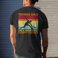 Tennis Dad Like A Normal Dad Except Cooler 2022 Vintage Men's Back Print T-shirt Gifts for Him