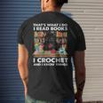 That’S What I Do-I Read Books-Crochet And I Know Things-Cat Men's T-shirt Back Print Gifts for Him