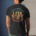 Thats What I Do I Fix Stuff And I Know Things Dad Men's Back Print T-shirt Gifts for Him
