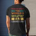 This Is What The Worlds Greatest Dad Looks Like Mens Back Print T-shirt Gifts for Him