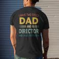 Mens I Have Two Titles Dad And Director Vintage Fathers Day Men's T-shirt Back Print Gifts for Him