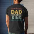 I Have Two Titles Dad And King Vintage Fathers Day Family Men's T-shirt Back Print Gifts for Him