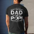 I Have Two Titles Dad And PopiFathers Day Men's T-shirt Back Print Gifts for Him