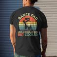 Mens Vintage Dance Dad Like A Regular Dad But Cooler Fathers Day Men's T-shirt Back Print Gifts for Him