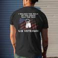 I Walked The Walk So You Could Talk The Talk US Veteran Men's T-shirt Back Print Gifts for Him