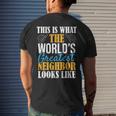 Worlds Greatest Neighbor Funny Best Neighborhood Ever Mens Back Print T-shirt Gifts for Him