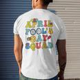 April Fools Day Squad Pranks Quote April Fools Day Men's Back Print T-shirt Gifts for Him