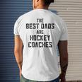 The Best Dads Are Hockey Coaches Dad Fathers Day Men's Back Print T-shirt Gifts for Him
