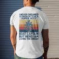 I Never Dreamed Id Grow Up To Be A Super Sexy Boat Captain Men's T-shirt Back Print Gifts for Him