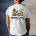 Life Without Dogs I Dont Think So Dogs Lovers Men's T-shirt Back Print Gifts for Him
