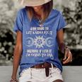 Witch - Im Going To Let Karma Fix It Because If I Fix It  Women's Short Sleeve Loose T-shirt Blue